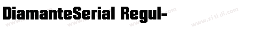DiamanteSerial Regul字体转换 DiamanteSerial Regul字体转换